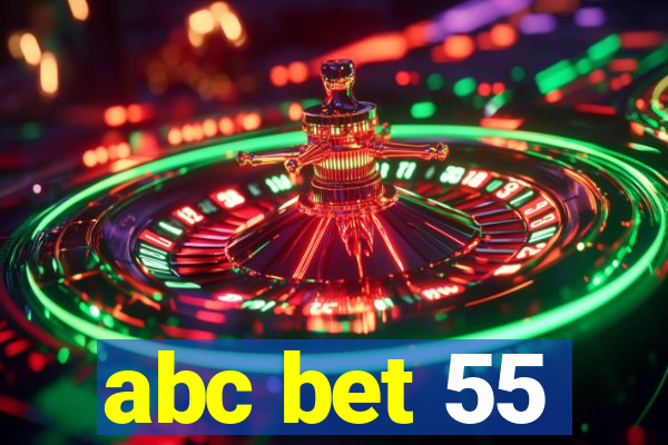abc bet 55